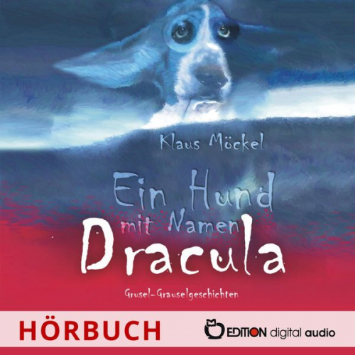 Klaus Möckel - Ein Hund mit Namen Dracula