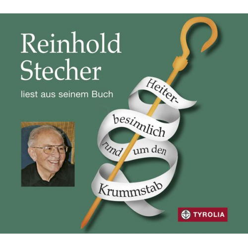 Reinhold Stecher - Heiter-besinnlich rund um den Krummstab