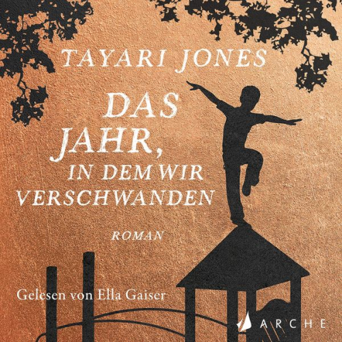 Tayari Jones - Das Jahr, in dem wir verschwanden