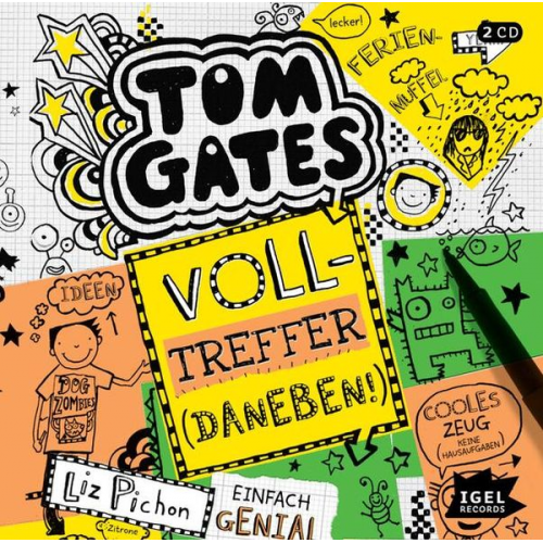 Liz Pichon - Tom Gates 10. Volltreffer (Daneben!)