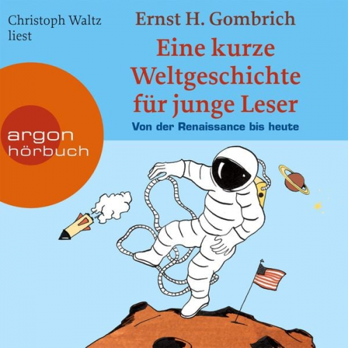 Ernst H. Gombrich - Eine kurze Weltgeschichte für junge Leser, Von der Renaissance bis heute