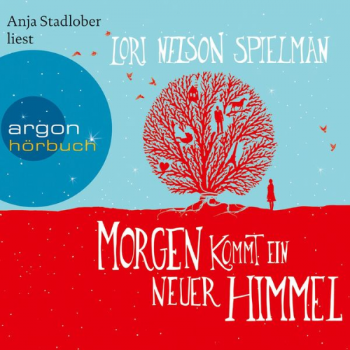 Lori Nelson Spielman - Morgen kommt ein neuer Himmel