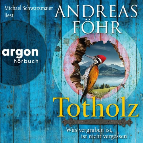 Andreas Föhr - Totholz - Was vergraben ist, ist nicht vergessen