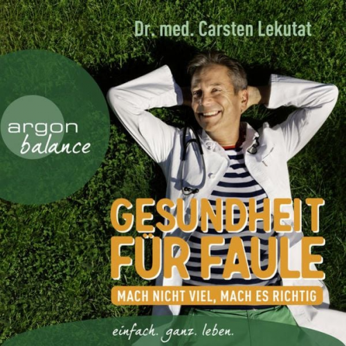 Carsten Lekutat - Gesundheit für Faule