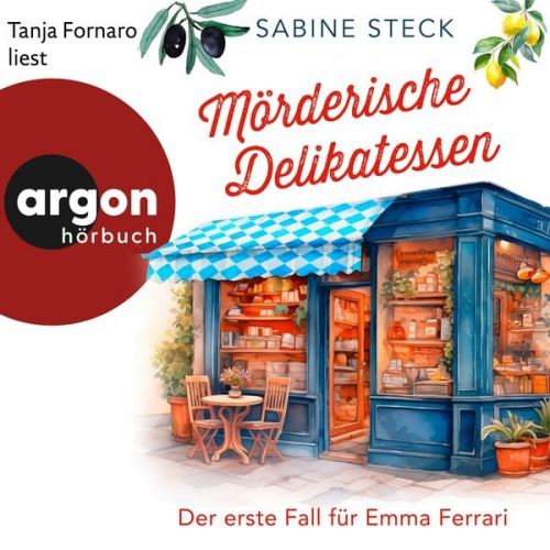 Sabine Steck - Mörderische Delikatessen - Der erste Fall für Emma Ferrari