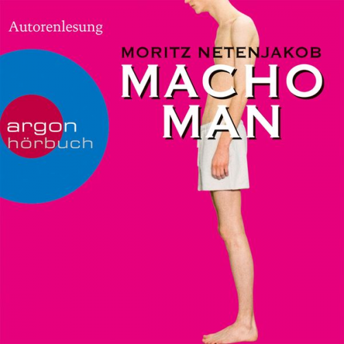 Moritz Netenjakob - Macho Man