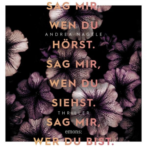 Andrea Nagele - Sag mir, wen du hörst. Sag mir, wen du siehst. Sag mir, wer du bist.