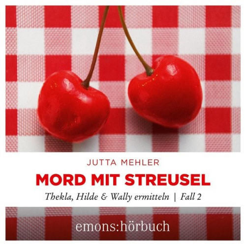 Jutta Mehler - Mord mit Streusel