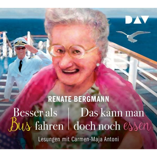 Renate Bergmann - Besser als Bus fahren / Das kann man doch noch essen