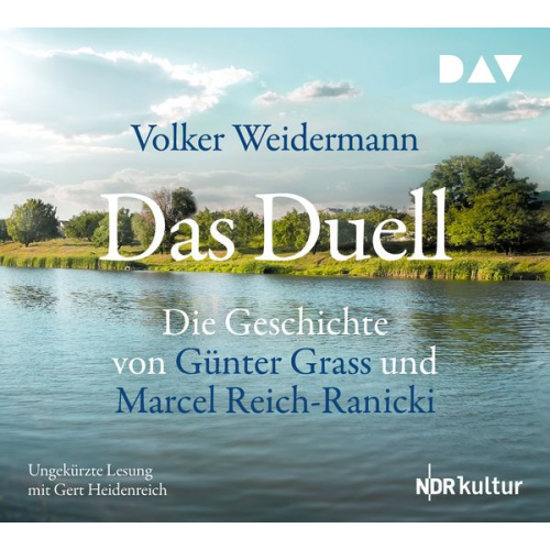 Volker Weidermann - Das Duell. Die Geschichte von Günter Grass und Marcel Reich-Ranicki