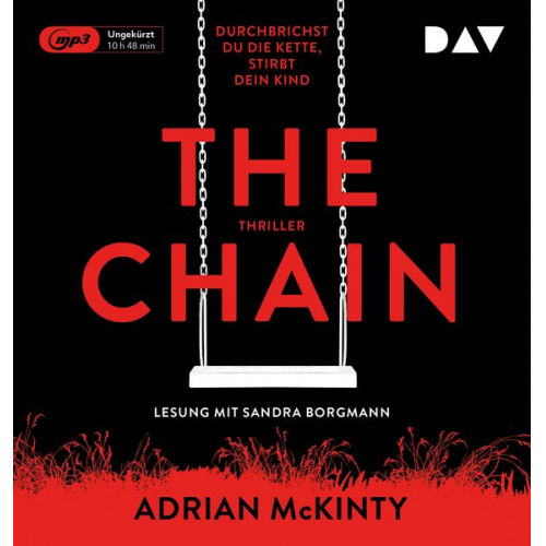 Adrian McKinty - The Chain – Durchbrichst du die Kette, stirbt dein Kind