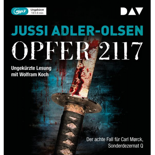 Jussi Adler-Olsen - Opfer 2117. Der achte Fall für Carl Mørck, Sonderdezernat Q