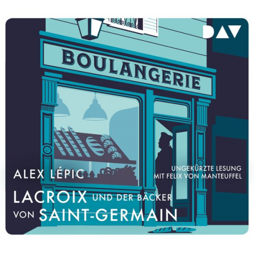 Alex Lépic - Lacroix und der Bäcker von Saint-Germain. Sein zweiter Fall