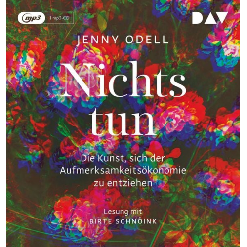 Jenny Odell - Nichts tun – Die Kunst, sich der Aufmerksamkeitsökonomie zu entziehen