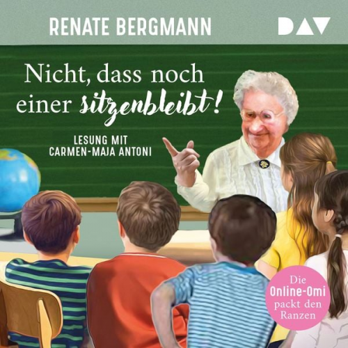 Renate Bergmann - Nicht, dass noch einer sitzenbleibt! Die Online-Omi packt den Ranzen