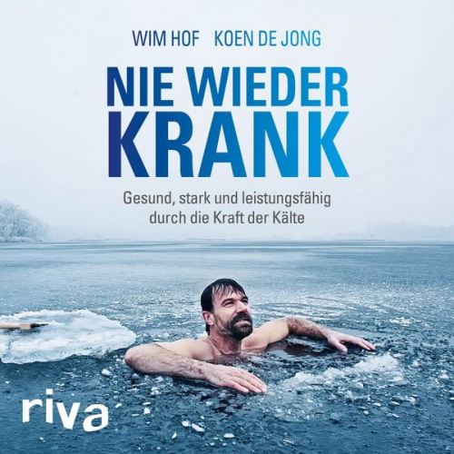 Wim Hof Koen de Jong - Nie wieder krank