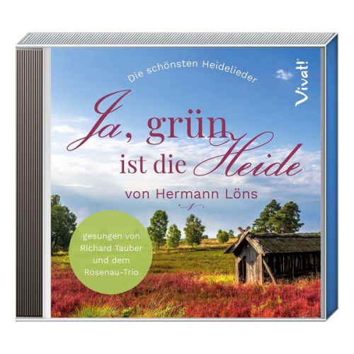 Hermann Löns - CD Ja, grün ist die Heide