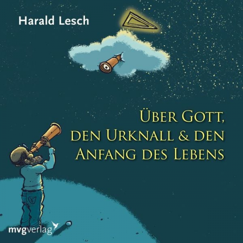 Harald Lesch - Über Gott, den Urknall und den Anfang des Lebens