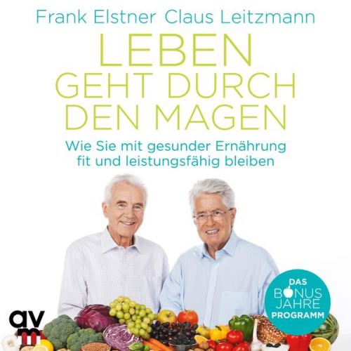 Frank Elstner Claus Leitzmann - Leben geht durch den Magen