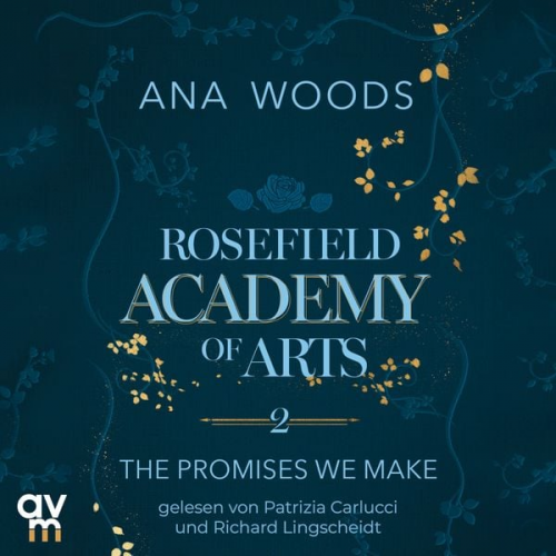 Ana Woods - Rosefield Academy of Arts – The Promises We Make