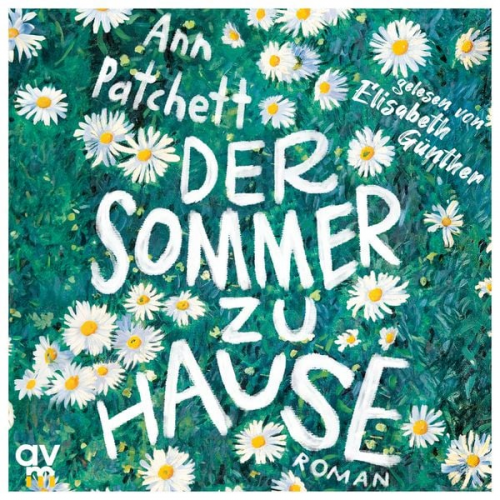 Ann Patchett - Der Sommer zu Hause (Tom Lake)
