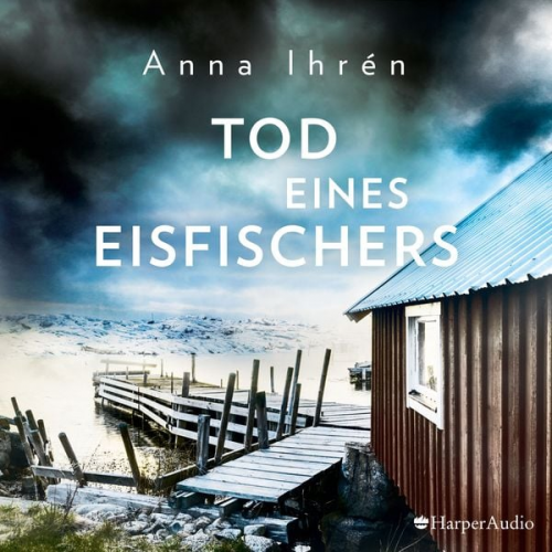 Anna Ihrén - Tod eines Eisfischers (ungekürzt)