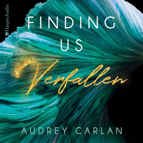 Audrey Carlan - Finding us - Verfallen (ungekürzt)