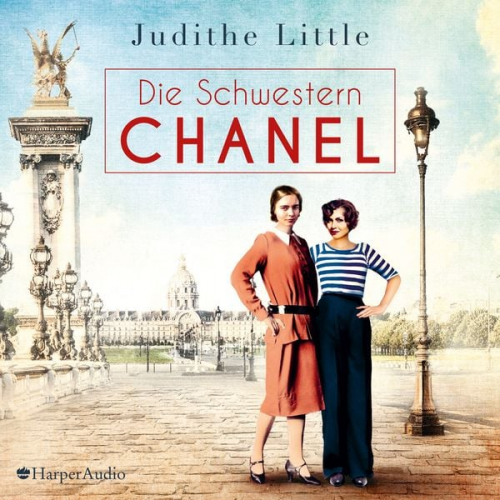 Judithe Little - Die Schwestern Chanel (ungekürzt)