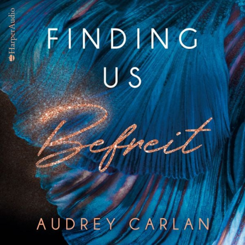 Audrey Carlan - Finding us - Befreit (ungekürzt)