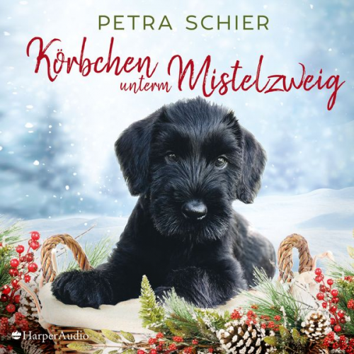 Petra Schier - Körbchen unterm Mistelzweig (ungekürzt)