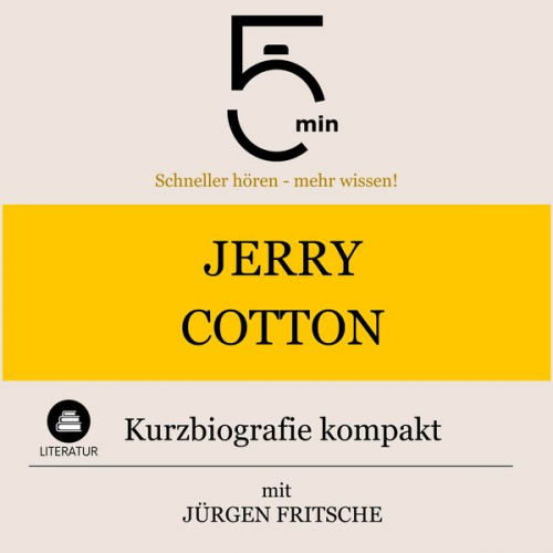 5 Minuten 5 Minuten Biografien Jürgen Fritsche - Jerry Cotton: Kurzbiografie kompakt