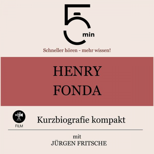 5 Minuten 5 Minuten Biografien Jürgen Fritsche - Henry Fonda: Kurzbiografie kompakt