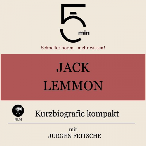 5 Minuten 5 Minuten Biografien Jürgen Fritsche - Jack Lemmon: Kurzbiografie kompakt