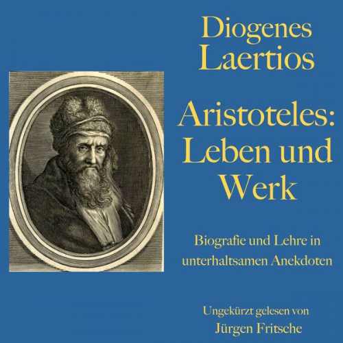 Diogenes Laertios - Diogenes Laertios: Aristoteles. Leben und Werk