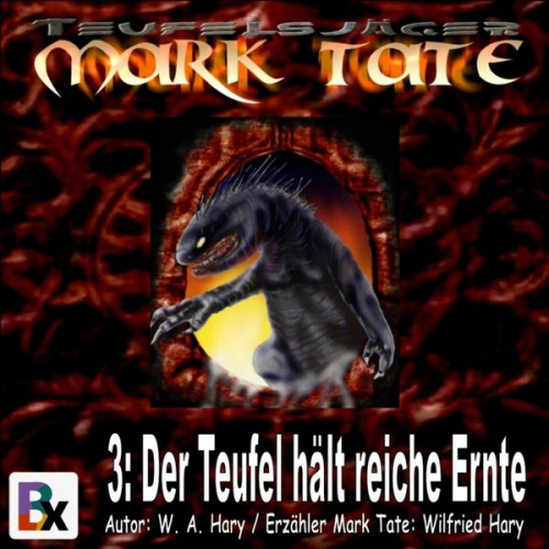 W. A. Hary - Hörbuch Mark Tate 003: Der Teufel hält reiche Ernte