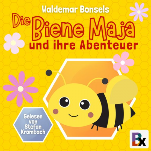 Waldemar Bonsels - Die Biene Maja und ihre Abenteuer