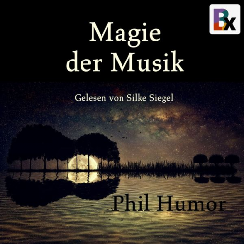 Phil Humor - Magie der Musik