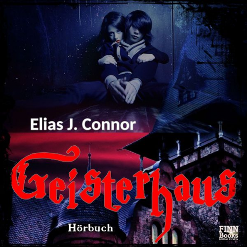 Elias J. Connor - Geisterhaus