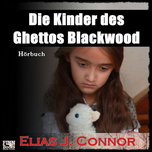 Elias J. Connor - Die Kinder des Ghettos Blackwood