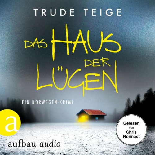 Trude Teige - Das Haus der Lügen - Ein Norwegen-Krimi