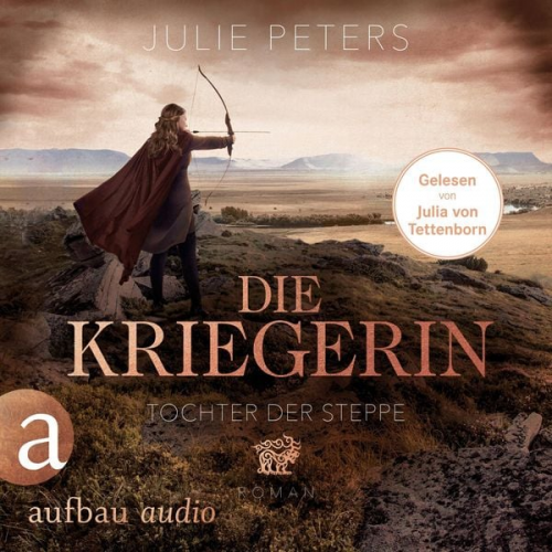 Julie Peters - Die Kriegerin - Tochter der Steppe