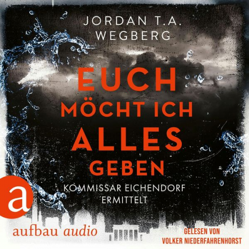 Jordan T.A. Wegberg - Euch möcht ich alles geben