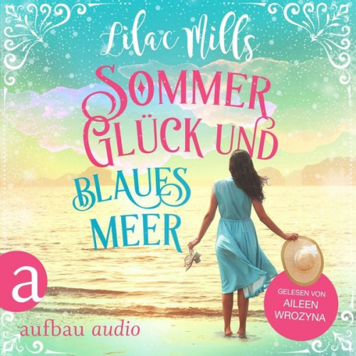 Lilac Mills - Sommer, Glück und blaues Meer