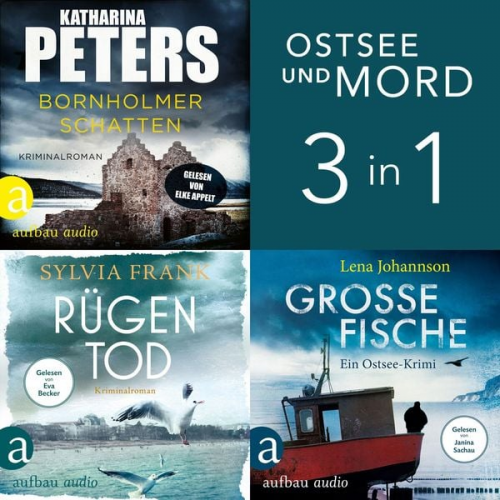 Katharina Peters Sylvia Frank Lena Johannson - Ostsee und Mord (Nur bei uns!)