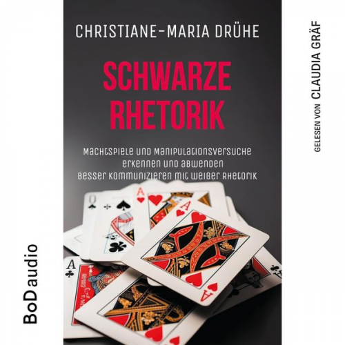 Christiane-Maria Drühe - Schwarze Rhetorik