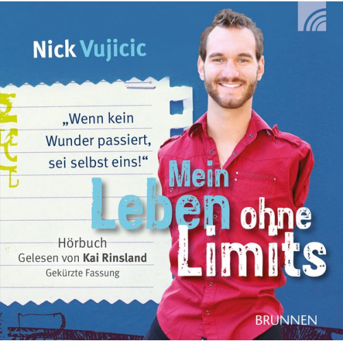 Nick Vujicic - Mein Leben ohne Limits