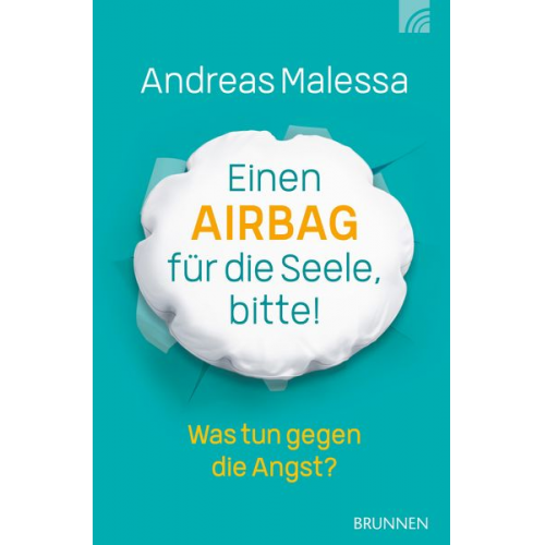 Andreas Malessa - Einen Airbag für die Seele, bitte!