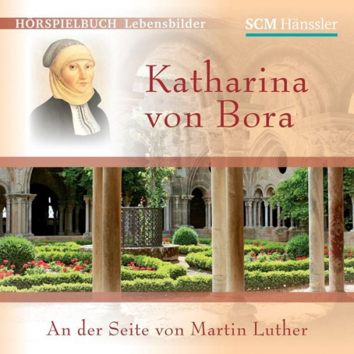 Christian Mörken - Katharina von Bora - An der Seite von Martin Luther