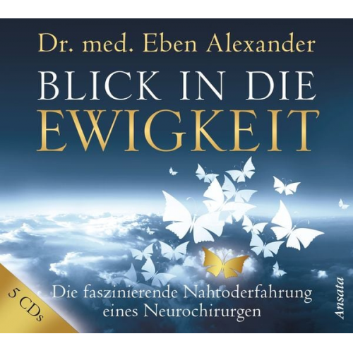 Eben Alexander - Blick in die Ewigkeit (5 CDs)