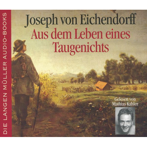 Josef Freiherr Eichendorff - Aus dem Leben eines Taugenichts